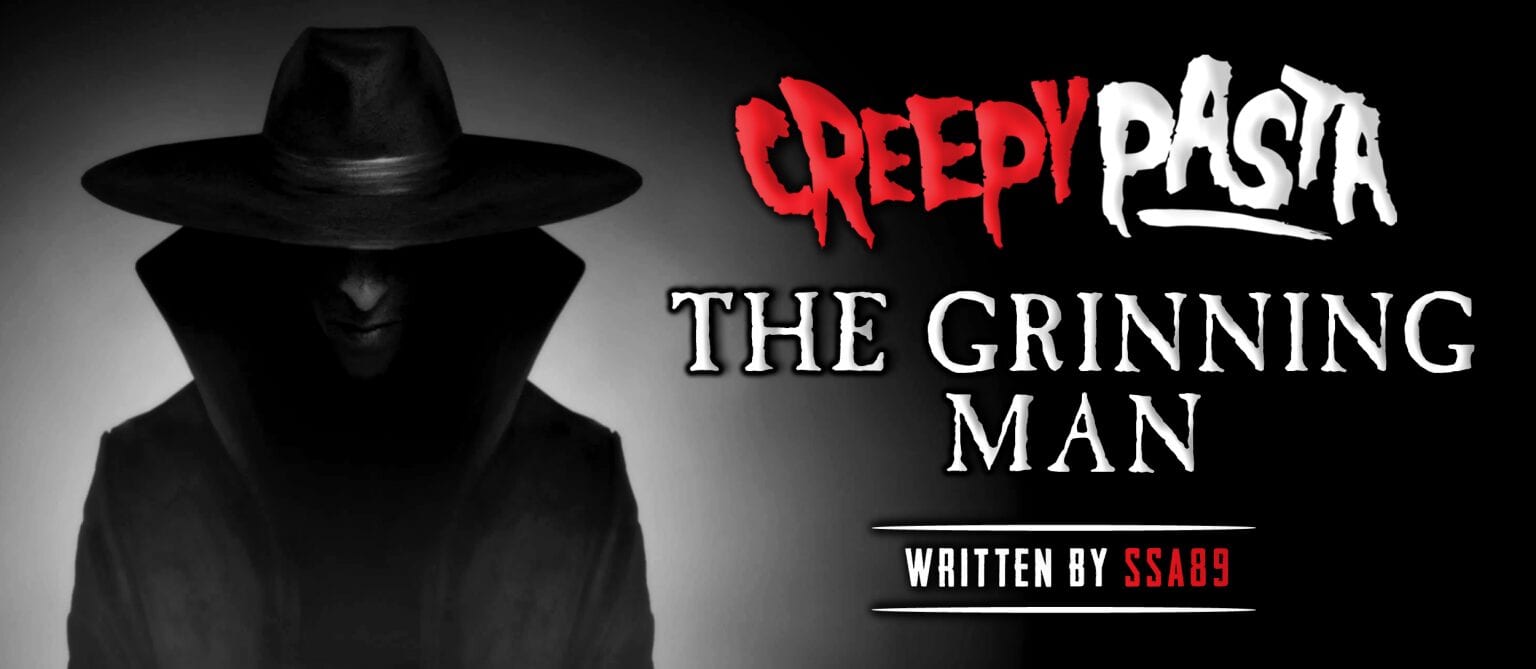 The Grinning Man - Creepypasta